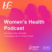 HSE Women's Health Podcast - Your Body, Mind and Baby