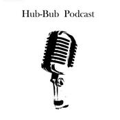 Hub-Bub Podcast