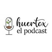 Huertox - El Podcast