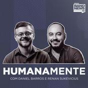 Humanamente, com Daniel Barros e Renan Sukevicius