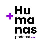 +Humanas Podcast