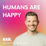 HUMANS ARE HAPPY – Die Wissenschaft des Wohlbefindens