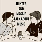 Hunter and Maggie Talk About Music