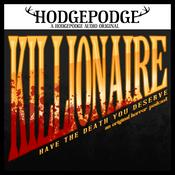 KILLIONAIRE || Hodgepodge Originals