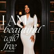 I AM Beautiful Wild Free with Erin Marie