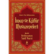 İman ve Küfür Muvazeneleri - Risale-i Nur