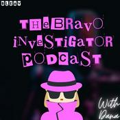 The Bravo Investigator Podcast