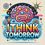 I Think Tomorrow