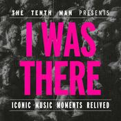 I WAS THERE