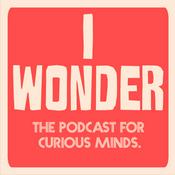 I Wonder Podcast