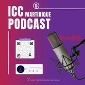 ICC MARTINIQUE PODCAST