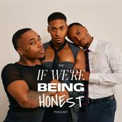 If We're Being Honest