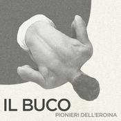 IL BUCO - pionieri dell'eroina