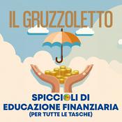 IL GRUZZOLETTO: Spiccioli di Educazione Finanziaria (per tutte le tasche) - Radio UCI