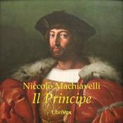 Il Principe by Niccolò Machiavelli (1469 - 1527)
