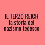IL TERZO REICH la storia del nazismo tedesco