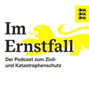 Im Ernstfall – Der Podcast zum Zivil- und Katastrophenschutz des Innenministeriums Baden-Württemberg