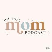 I'm That Mom