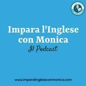 Impara l'Inglese con Monica Podcast