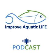Improve Aquatic LIFE podcast