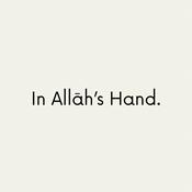 In Allāh’s Hands