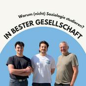In bester Gesellschaft: Warum (nicht) Soziologie studieren?