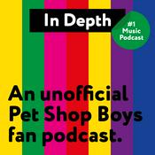 In Depth Pet Shop Boys Podcast