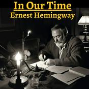 In Our Time by Ernest Hemingway