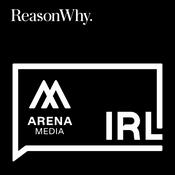In Real Life [Arena Media &amp; Reason Why]