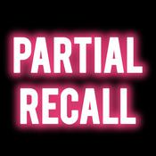 PARTIAL RECALL