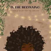 In The Beginning: A Bible Story for the Girlies
