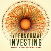 Hypernormal Investing: Growing Capital & Protecting Wealth Amid Radical Uncertainty