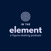 In the Element: A Figure Skating Podcast