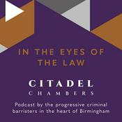 In the Eyes of the Law:The Citadel Chambers’s Podcast