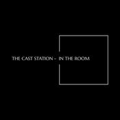 IN THE ROOM - The Cast Station