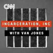 Incarceration, Inc. with Van Jones