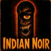Indian Noir Horror Podcast