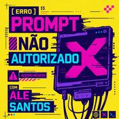 Prompt Não Autorizado