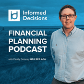 Informed Decisions Independent Financial Planning & Money Podcast