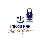 Inglese Che Ci Piace - PodCast Show!🗣
