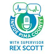 Inside Pima County with Rex Scott