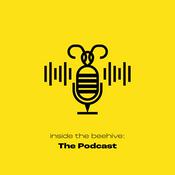 Inside the Beehive: the podcast