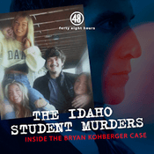 Inside the Bryan Kohberger Case: The Idaho Student Murders