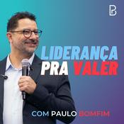 Liderança pra Valer com Paulo Bomfim