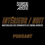 INTÉRIEUR/NUIT, MASTERCLASS DES SCÉNARISTES DE CINÉMA ASSOCIÉS