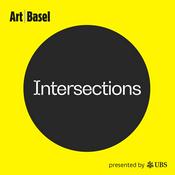 Intersections: The Art Basel Podcast