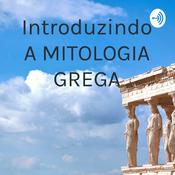 Introduzindo A MITOLOGIA GREGA