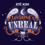 Ireland's Unreal: Irish Folklore for Kids
