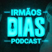 Irmãos Dias Podcast