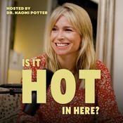 Is It Hot In Here? Midlife Podcast